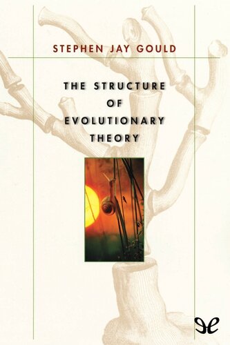 The Structure Of Evolutionary Theory Stephen Jay Gould