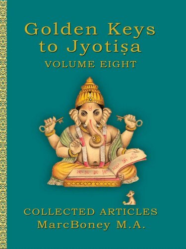 Golden Keys To Jyotisha Volume 8 Marc Boney
