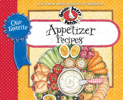 Our Favorite Appetizer Recipes Cookbook Gooseberry Patch