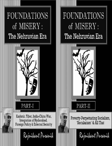 Foundations Of Misery The Nehruvian Era 2 Vol Set Rajnikant Puranik