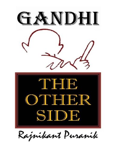 Gandhi The Other Side 2018 Rajnikant Puranik