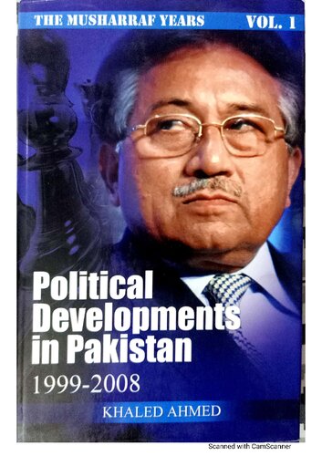 Political Developments In Pakistan 19992008 Vol 1 Khaled Ahmed
