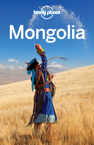 Lonely Planet Mongolia 8th Edition Lonely Planet Trent Holden