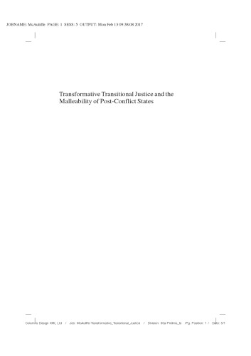 Transformative Transitional Justice And The Malleability Of Postconflict States Padraig Mcauliffe