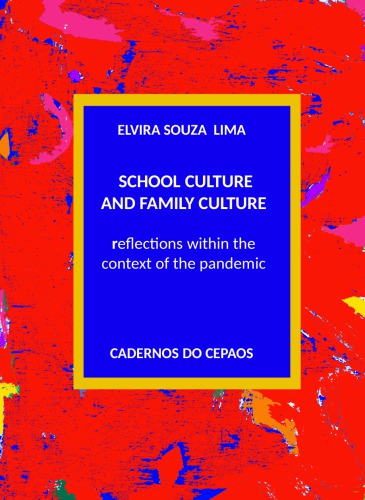 School Culture And Family Culture Within The Context Of The Pandemic Elvira Souza Lima