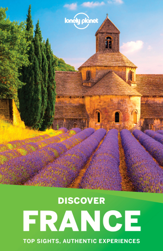 Lonely Planet Discover France 5th Edition Lonely Planet