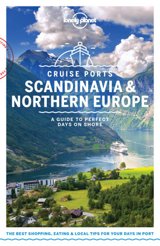 Lonely Planet Cruise Ports Scandinavia Northern Europe Lonely Planet