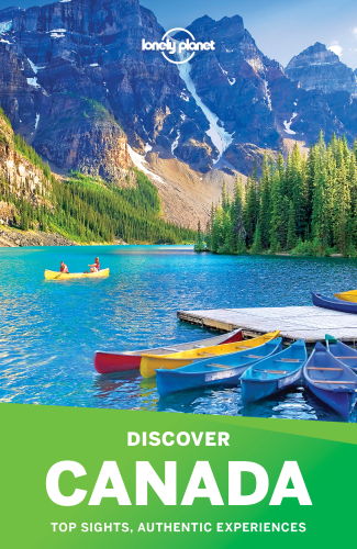 Lonely Planet Discover Canada 3rd Edition Lonely Planet