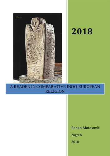 A Reader In Comparative Indo European Mythology 2nd Edition Ranko Matasovi