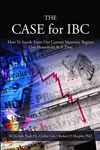 The Case For Ibc 2nd L Carlos Lara Robert P Murphy R Nelson Nash