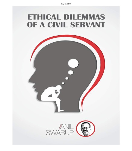 Ethical Dilemmas Of A Civil Servant Anil Swarup