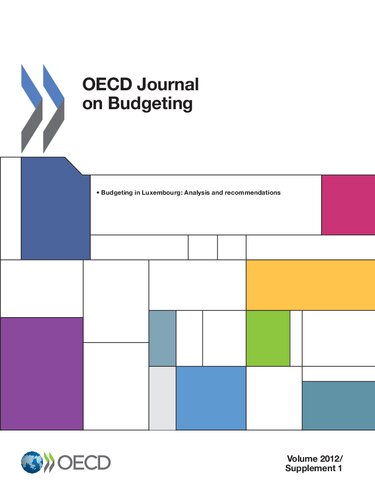 Oecd Journal On Budgeting Volume 2012 Supplement 1 Budgeting In Luxembourg Analysis And Recommendations Illustrated Oecd Organisation For Economic Cooperation And Development