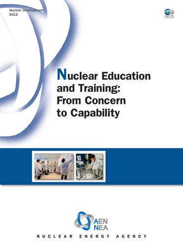 Nuclear Education And Training From Concern To Capability Nuclear Development Nuclear Energy Agency