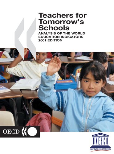 Teachers For Tomorrows Schools 2001 Analysis Of The World Education Indicators Oecd