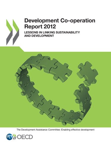 Development Cooperation Report 2012 Lessons In Linking Sustainability And Development Oecd