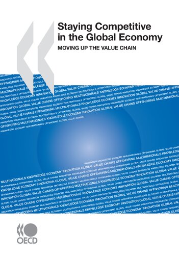 Staying Competitive In The Global Economy Moving Up The Value Chain Illustrated Oecd