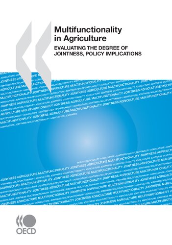 Multifunctionality In Agriculture Evaluating The Degree Of Jointness Policy Implications Sans Coll Ocde Illustrated Oecd