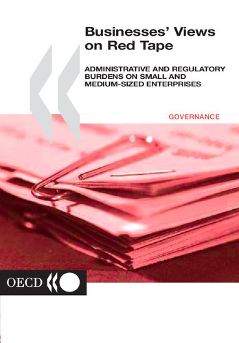 Businesses Views On Red Tape Administrative And Regulatory Burdens On Small And Mediumsized Enterprises Illustrated Oecd