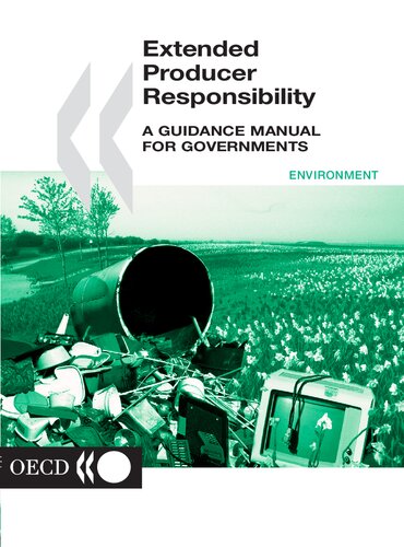Extended Producer Responsibility A Guidance Manual For Governments Illustrated Oecd
