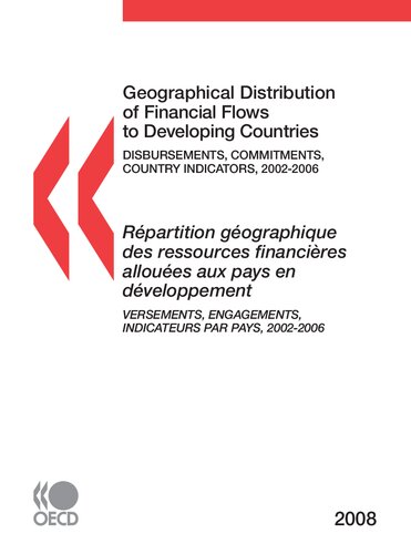 Geographical Distribution Of Financial Flows To Developing Countries Disbursements Commitments Country Indicators 20022006 Geographical Distribution Of Financial Flows To Aid Recipients Organisation For Economic Cooperation And Development Development Assistance Committee