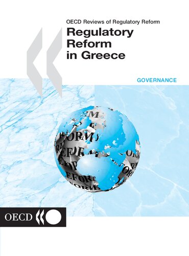 Oecd Reviews Of Regulatory Reform Regulatory Reform In Greece Oecd