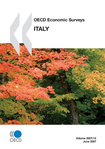 Oecd Economic Surveys Italy 2007 Edition 2007 Oecd Organisation For Economic Cooperation And Development