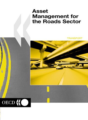 Road Transport And Intermodal Linkages Research Programme Asset Management For The Roads Sector Transport Paris France Oecd