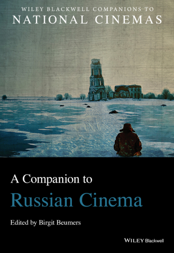 A Companion To Russian Cinema Birgit Beumers Editor