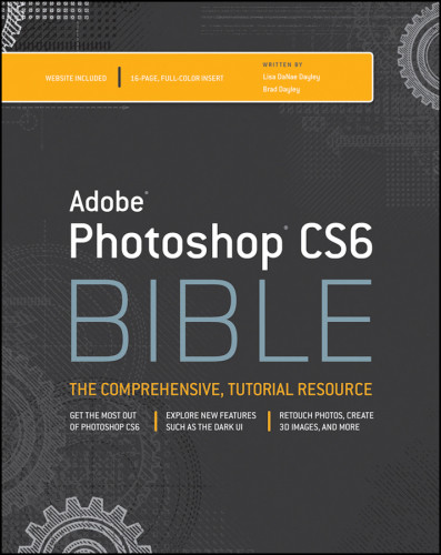 Adobe Photoshop Cs6 Bible Dayley Danae Dayley Brad