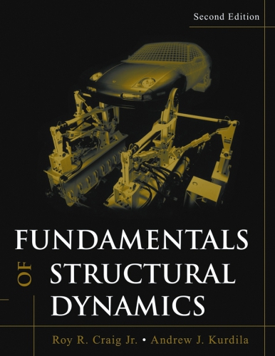 Fundamentals Of Structural Dynamics 2nd Edition Craig Roy Rkurdila