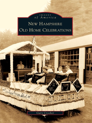 New Hampshire Old Home Celebrations Gary Crooker
