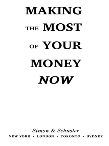 Making The Most Of Your Money Now Jane Bryant Quinn