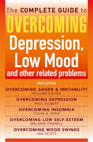 The Complete Guide To Overcoming Depression Low Mood And Other Related Problems 2nd Edition Colin Espie
