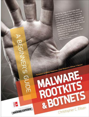 Malware Rootkits Botnets A Beginners Guide Elisan Christopher