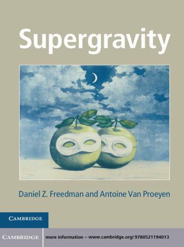 Supergravity Freedman Daniel Zvan Proeyen Antoine