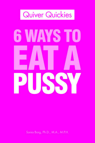 6 Ways To Eat A Pussy Sonia Borg