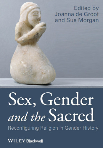 Sex Gender And The Sacred De Groot Joannamorgan Suesue Morgan
