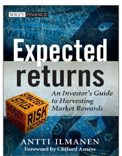 Expected Returns An Investors Guide To Harvesting Market Rewards Ilmanen