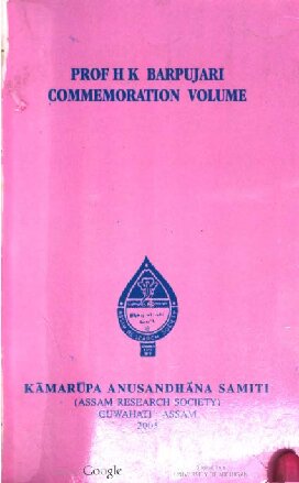 The Journal Of The Assam Research Volume Xxxvii 12 19982000 Kmarpa Anusandhna Samiti Aka Assam Research Society