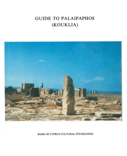 Guide To Palaipaphos Kouklia 1st Ed Maier Franz Georg Hadjisavvas