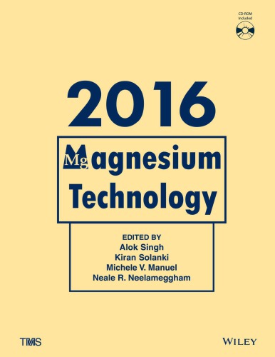 Magnesium Technology 2016 Manuel Michele V Neelameggham Neal Ramaswami Singh