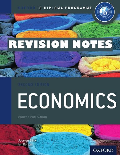 Ib Economics Revision Notes 2nd Edition Ian Dorton Jocelyn Blink