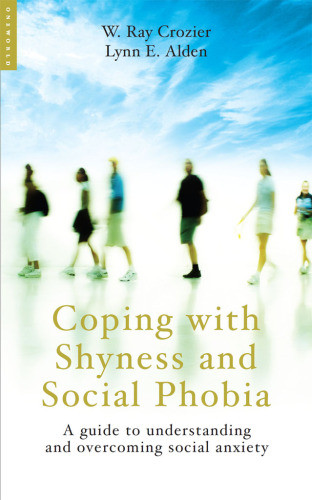 Coping With Shyness And Social Phobia Crozier Ray Walden Lynn