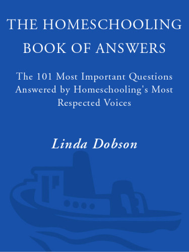 The Homeschooling Book Of Answers Dobson Linda