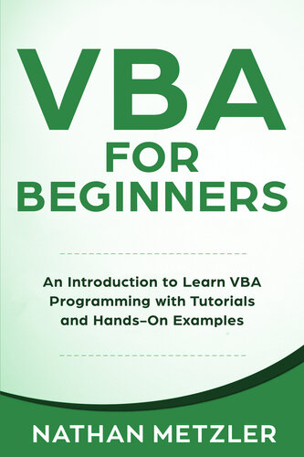 Vba For Beginners An Introduction To Learn Vba Programming With Tutorials And Handson Examples Metzler