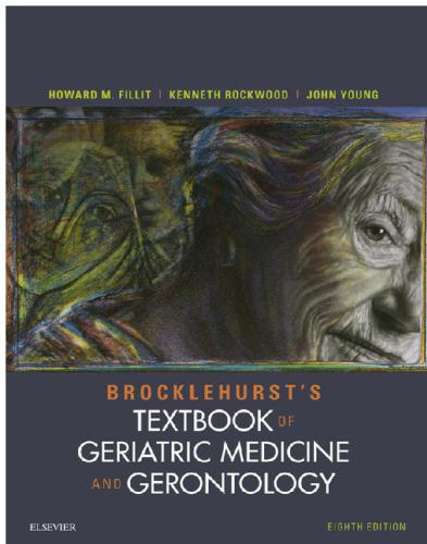 Brocklehursts Textbook Of Geriatric Medicine And Gerontology Ebook 8th Edition Howard M Fillit