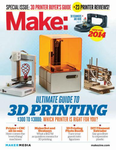 Make Ultimate Guide To 3d Printing 2014 Frauenfelder Mark