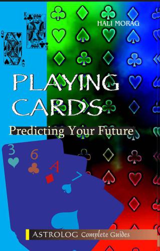 Playing Cards Predicting The Future Hali Morag
