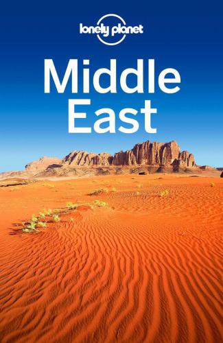 Lonely Planet Middle East Ham Anthonybarbarani Sofialee Jessicamaxwell