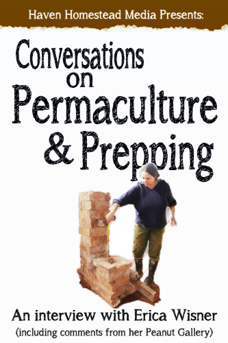 Conversations On Permaculture And Prepping Hodge Lindsayhaven Homestead Media